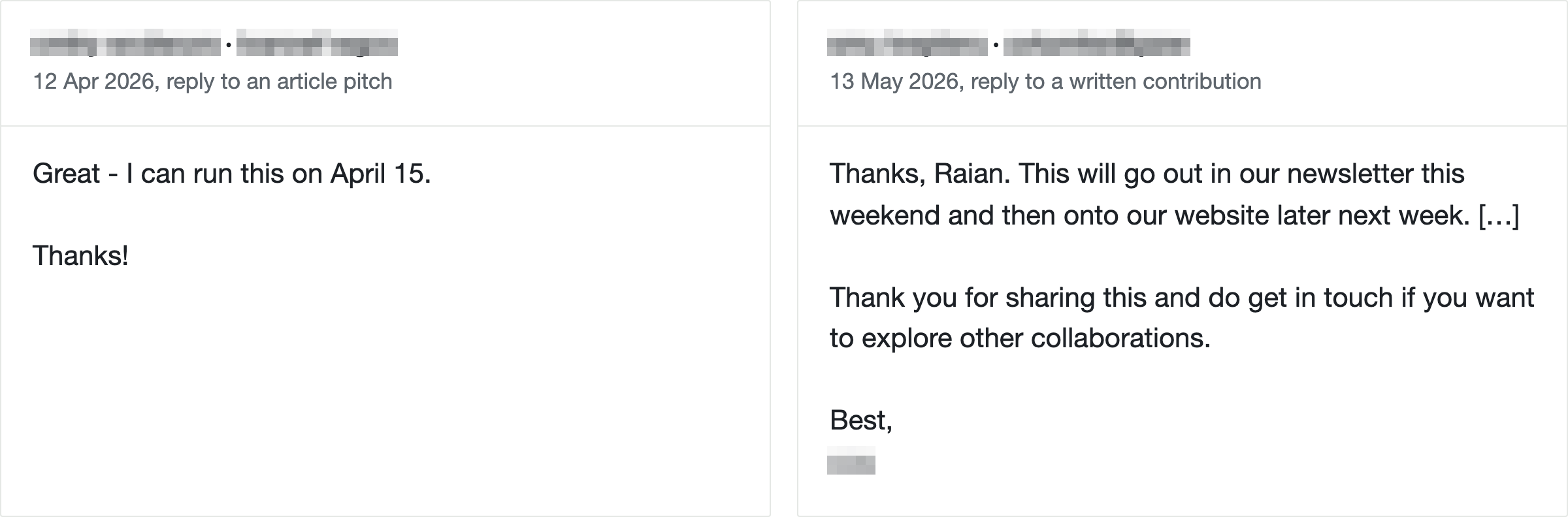 Two acceptance emails, names and publications pixelated. One editor gave a date to run the piece. The other confirmed it would go out in their newsletter one weekend and on their website the next week.