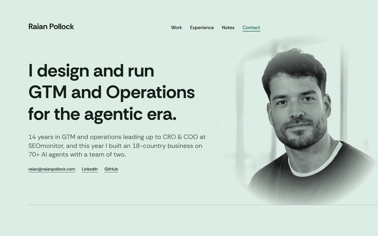 The raianpollock.com homepage, pale green, "I design and run GTM and Operations for the agentic era."